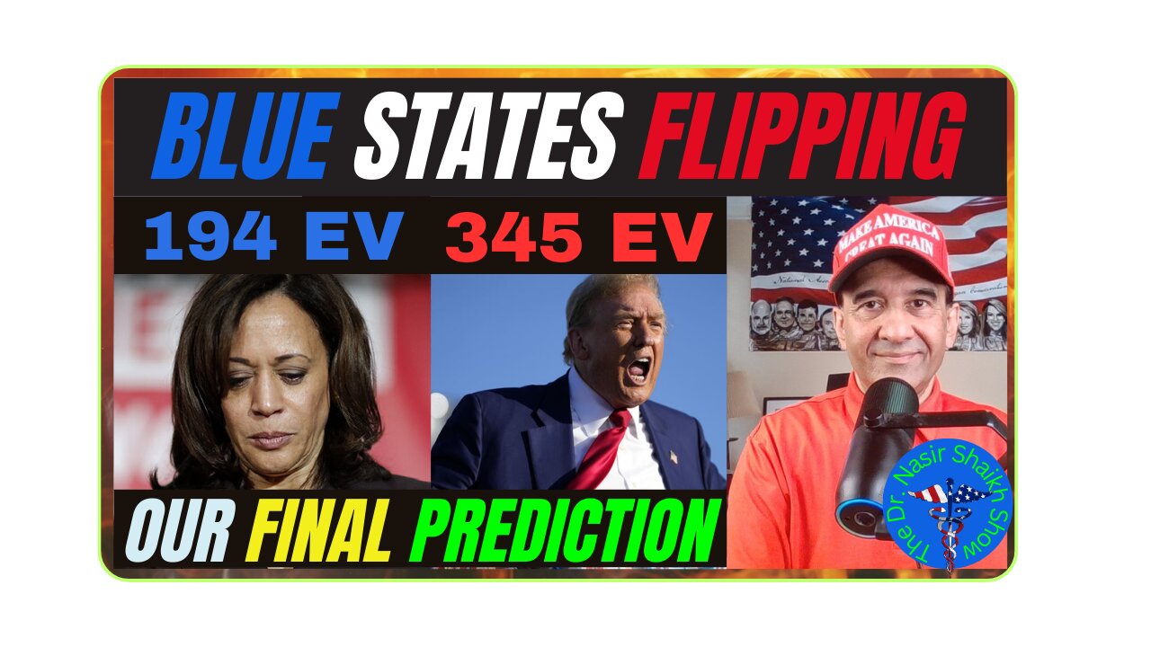 *TRUMP LANDSLIDE* SHOCKING Blue State FLIPS - Dr Nasir Shaikh Reveals His Final Election Prediction