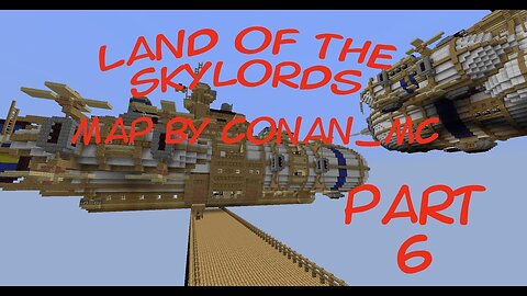 Minecraft - Land of the Skylords Part 06