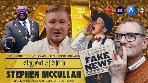 Stephen McCullah Lies, Corruption, Fake Crypto Schemes - Apollo Currency/Fintech, LunaOne & Gold Inc