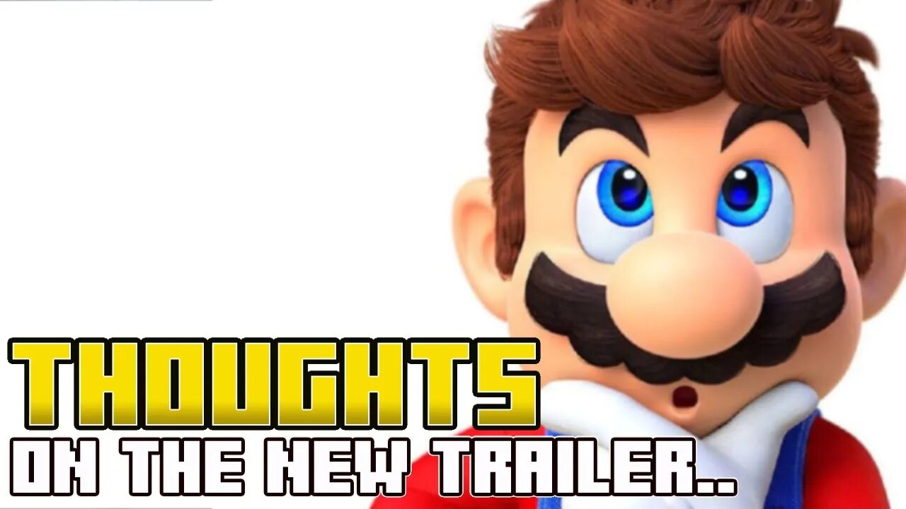 My thoughts on the Super Mario Bros. trailer..