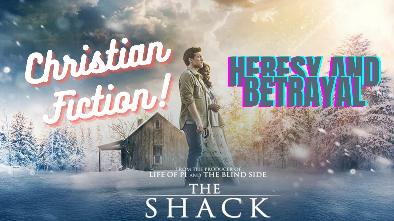 The Shack Movie and Its New Age Leaven Exposed