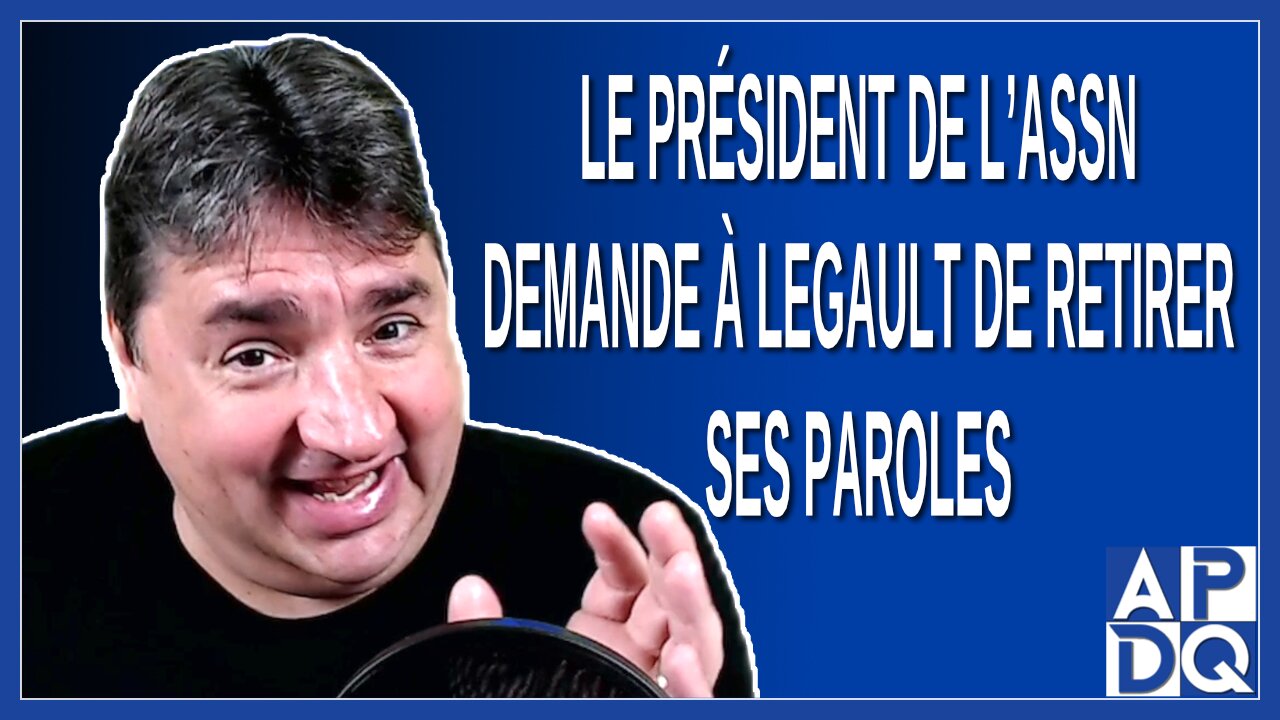 Le président de l’ASSN demande à Legault de retirer ses paroles