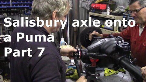 Salisbury axle onto a Puma Part 7