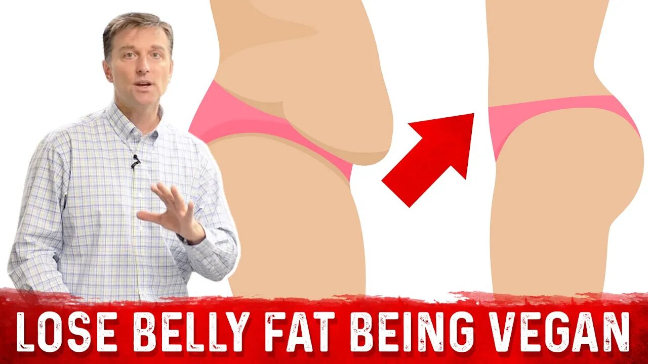 How to Lose Belly Fat as a Vegan – Dr. Berg