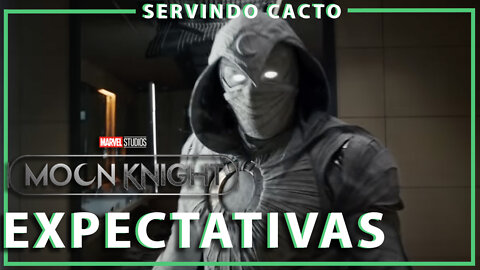 CAVALEIRO DA LUA - EXPECTATIVAS - Servindo Cacto Ft. Smigle