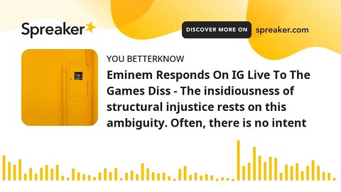 Eminem Responds On IG Live To The Games Diss - The insidiousness of structural injustice rests on th