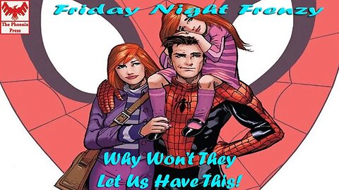 Does Marvel/DC Just Hate Their Fans? The Friday Night Frenzy