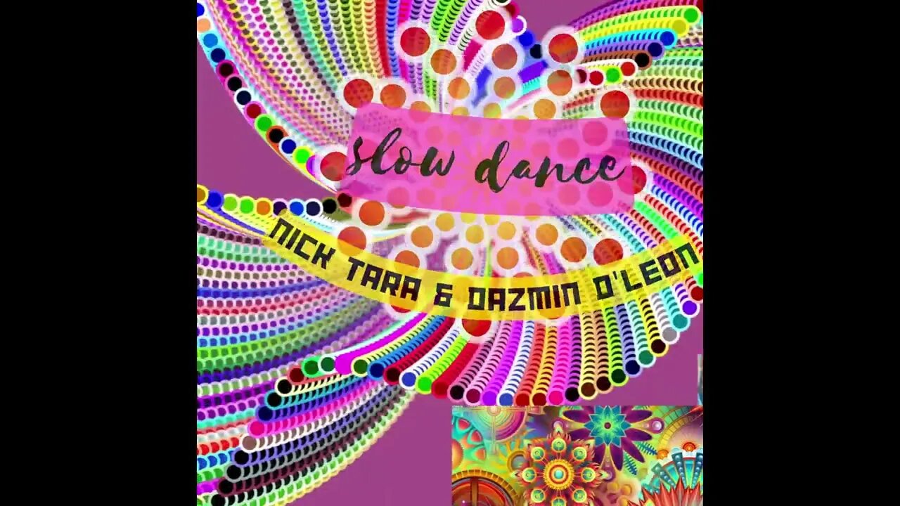 Nick Tara & Dazmin D'Leon - Slow Dance