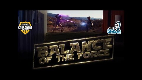 What is the “Balance of the Force”? – Comic Crusaders / GeekFest Special 2022 #6