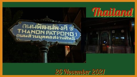 Patpong Bangkok- what does it look like now? November 2021