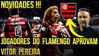 NOVIDADES!!! JOGADORES APROVAM VITOR PEREIRA NO FLAMENGO - É TRETA!!! NOTÍCIAS DO FLAMENGO