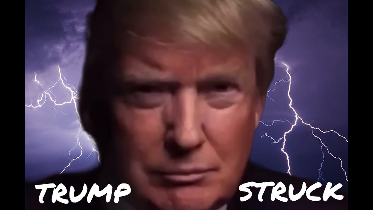 TRUMP STRUCK