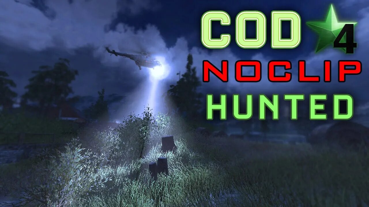 COD4 Noclip "Hunted"