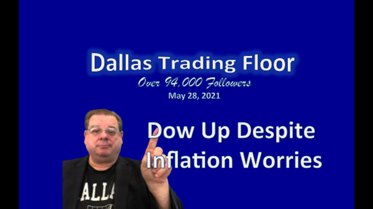 Dallas Trading Floor No 303 - Live May 28, 2021