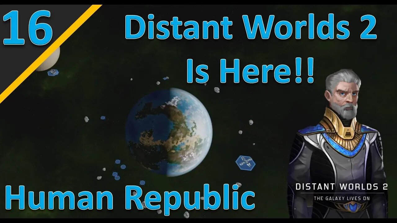 Distant Worlds 2 Release Campaign: Human Republic l Part 16