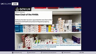 June Raine Steps Down, Anthony Harnden Takes the Helm at MHRA - UK Column News