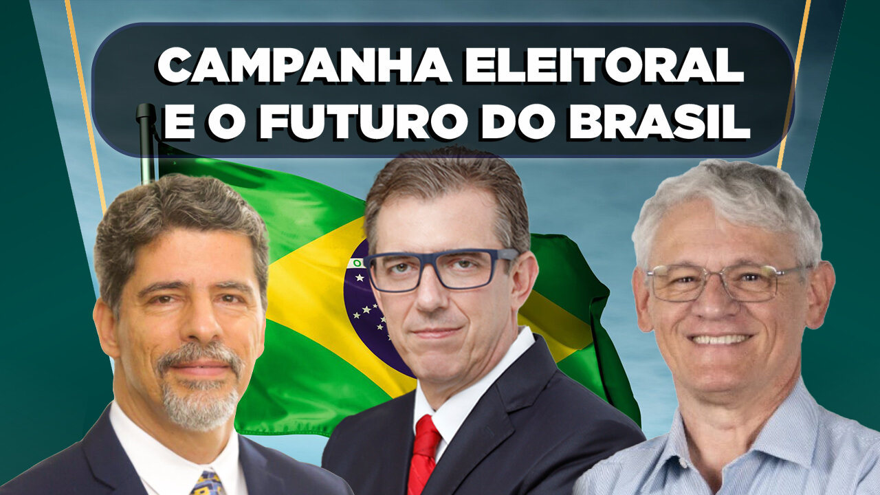 CAMPANHA ELEITORAL E O FUTURO DO BRASIL | COMTE. ROBINSON FARINAZZO PROF. LUIZ ANTONIO