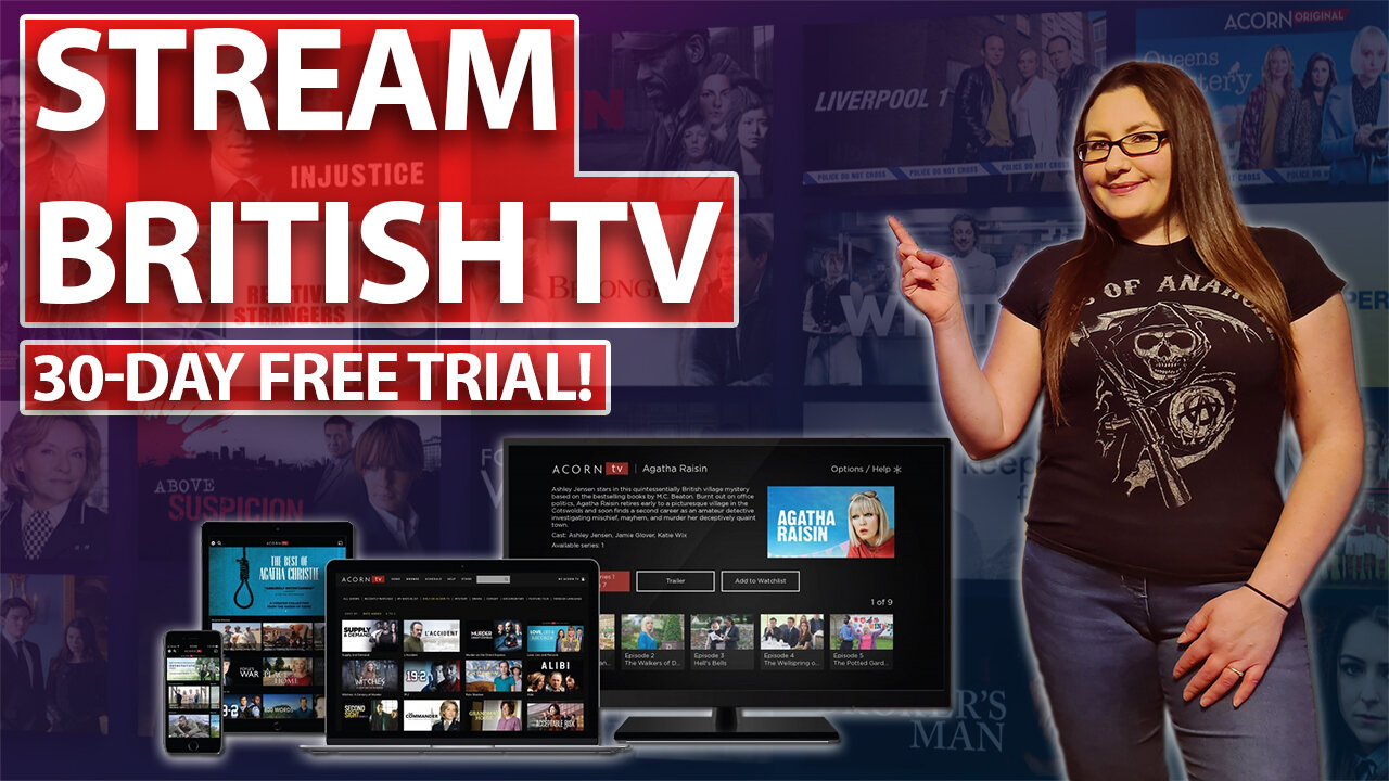 STREAM BRITISH TV | 30-DAYS FREE TRIAL | ACORN TV