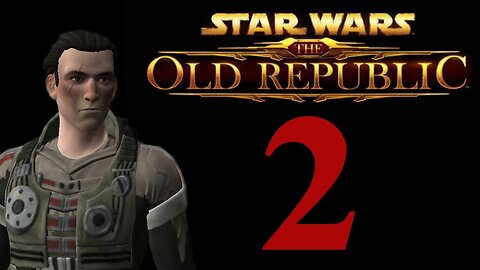 Star Wars the Old Republic part 2 Let's play a bounty hunter (SWTOR)