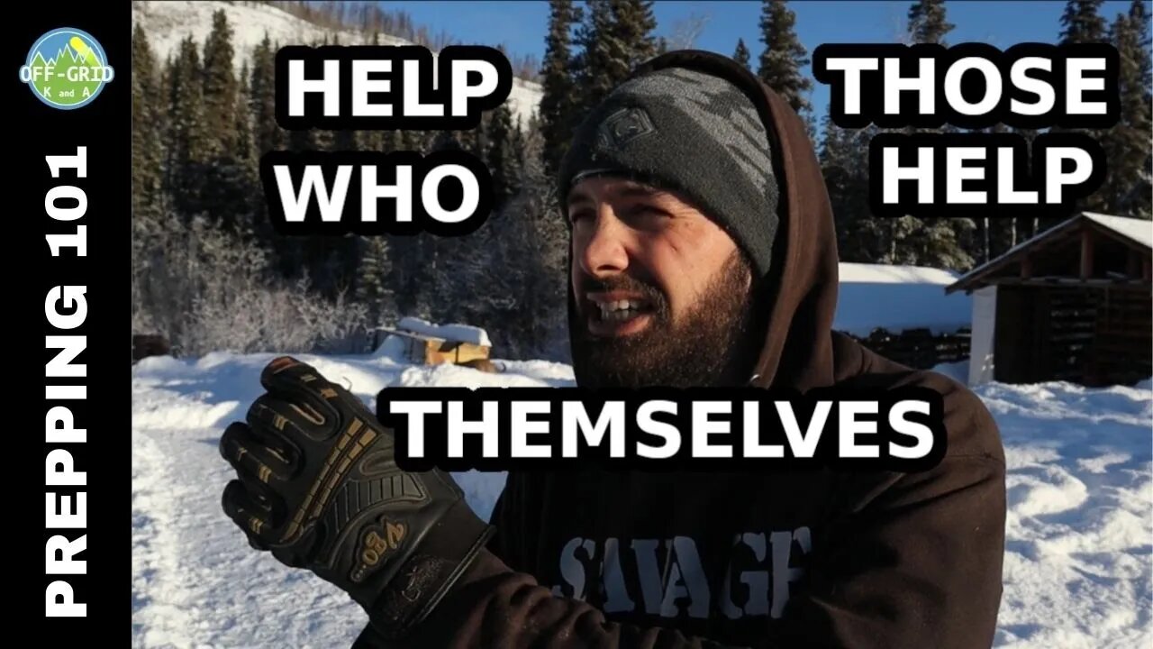 God Helps Those Who Help Themselves - Off Grid Preparedness // Prepping 101