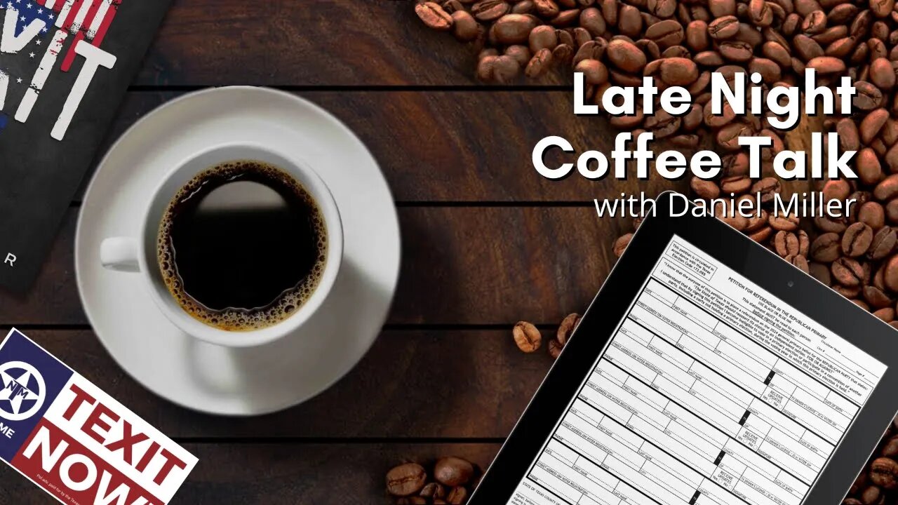 Late Night Coffee Talk: TEXIT Petition, "TEXIT" Party Buzz & TNM's Upcoming Strategy