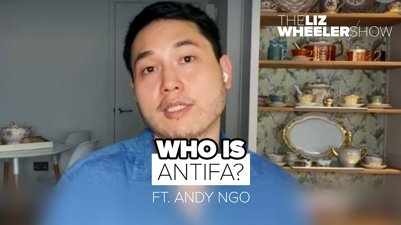 Who Is Antifa? ft. Andy Ngo | The Liz Wheeler Show