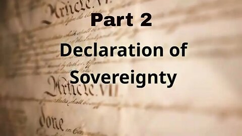 Declaration of Sovereignty part 2