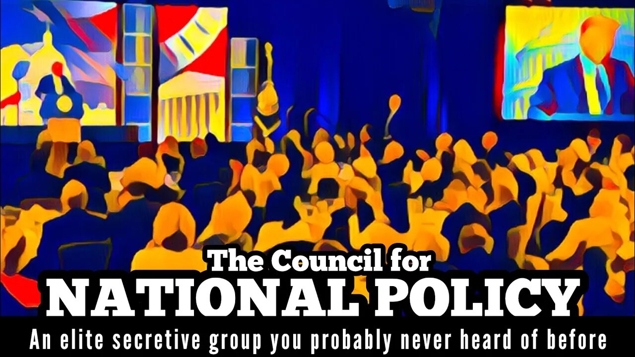 The Council for NATIONAL POLICY - the secret right - mostly audio/listenable- links below 👇