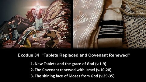 Exodus 34 “Tablets Replaced and Covenant Renewed” - Calvary Chapel Fergus Falls