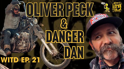 Oliver Peck & Danger Dan (Purveyor of Good Times) | What In The Duck Podcast Ep.21