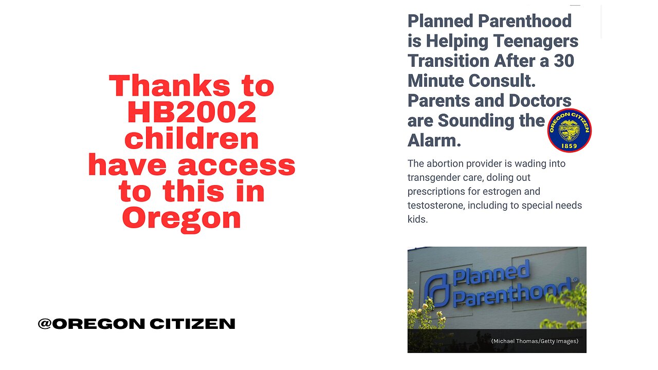 OREGON Planned Parenthood provides hormone treatments to kids