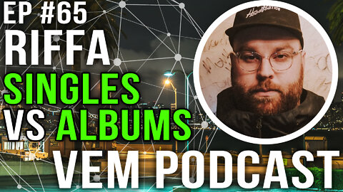 Voice of Electronic Music #65 - Singles VS Albums - Riffa OKNF Collective