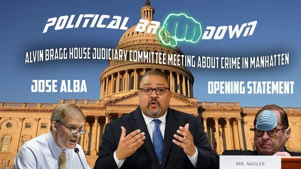 ALVIN BRAGG HOUSE JUDICIARY HEARING | JOSE ALBA OPENING STATEMENT