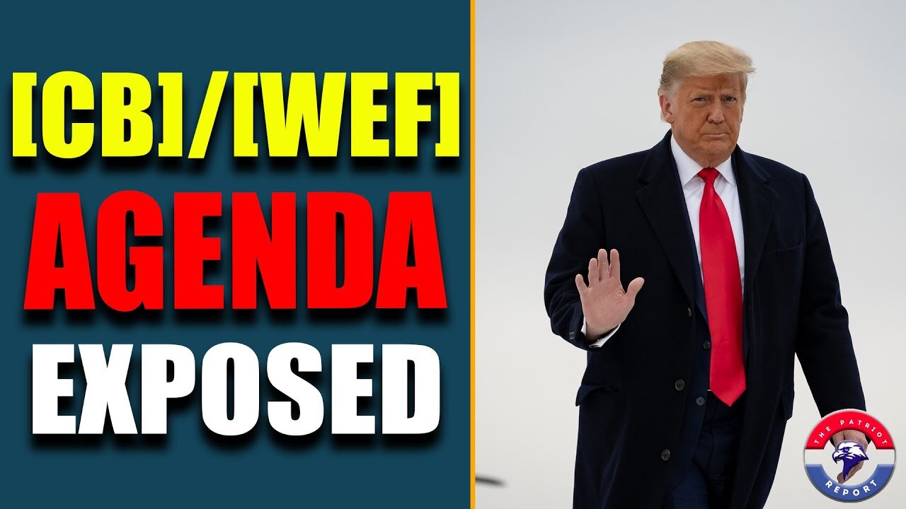 NEVER EXPECTED IT TO HAPPEN SO QUICKLY, [CB]/[WEF] AGENDA EXPOSED TO WORLD