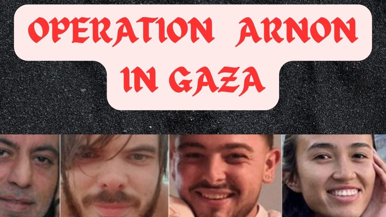 GAZA ISREAL WAR ; Operation ARNON