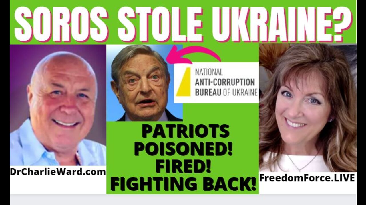 Soros Stole Ukraine? NABU - Patriots Poisoned - Charlie Ward 1-27-22