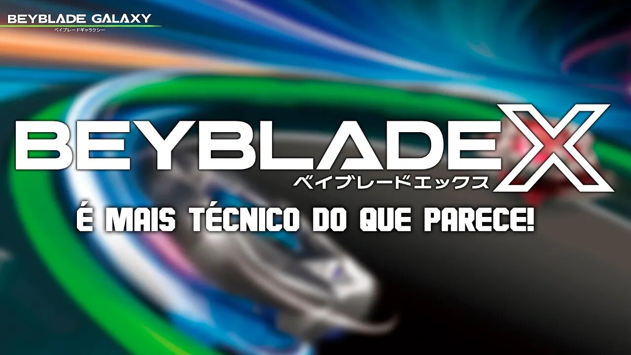 BEYBLADE X é um jogo muito mais técnico do que você pensa