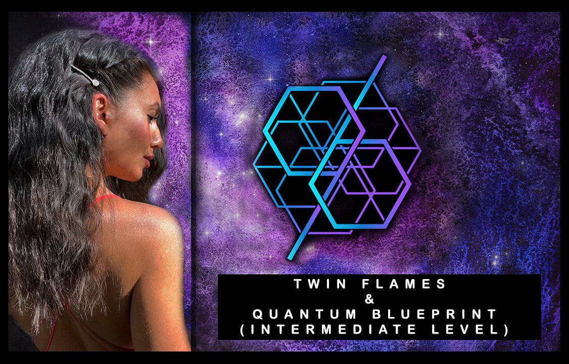 Twin Flames within Quantum Structure Part 2 (Intermediate Level)