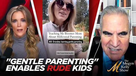 Soft and Gentle Parenting Has Enabled Generation of Rude and Disrespectful Kids, w/ Dr. Leonard Sax