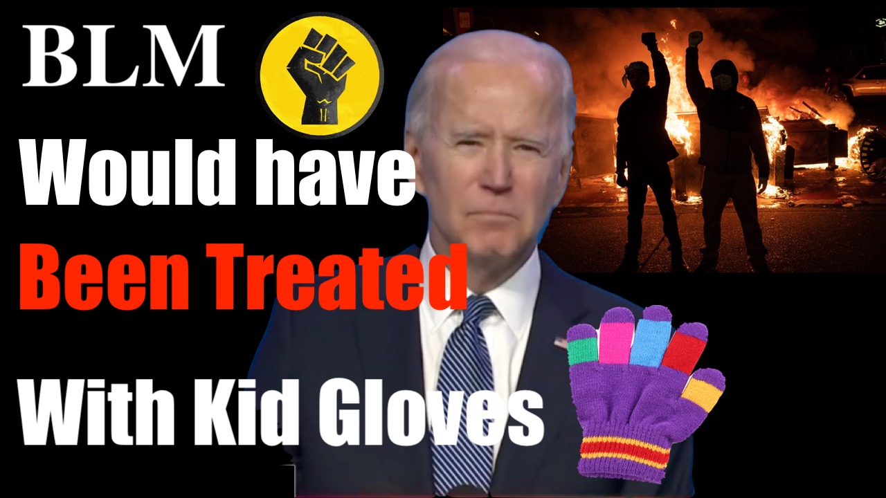 Dividin' Biden -- "BLM Would've Been Treated Very Differently" -- 100% AGREE- With Kid Gloves