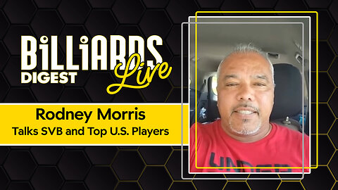 Rodney Morris Thoughts on SVB - Billiards Digest Live