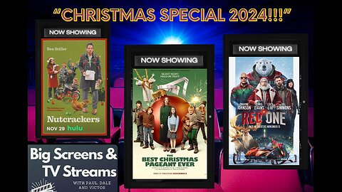 Big Screens & TV Streams #109 - 12-5-2024 - “Christmas Special 2024”