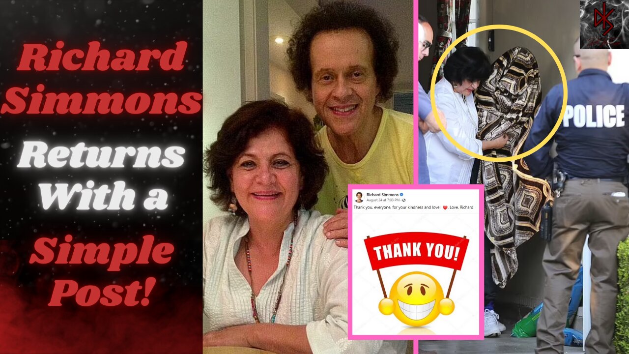 Richard Simmons RETURNS FROM THE SHADOWS AS THE PROPHECY FORETOLD!