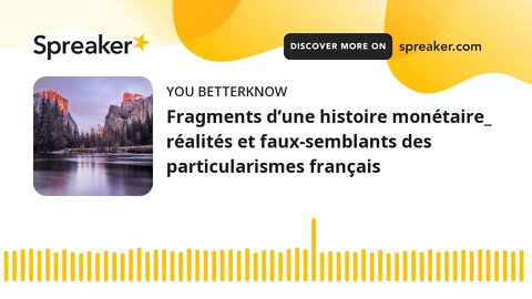 Fragments d’une histoire monétaire_ réalités et faux-semblants des particularismes français