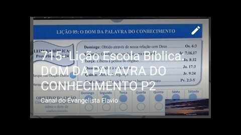 715- Lição Escola Bíblica: DOM DA PALAVRA DO CONHECIMENTO P2