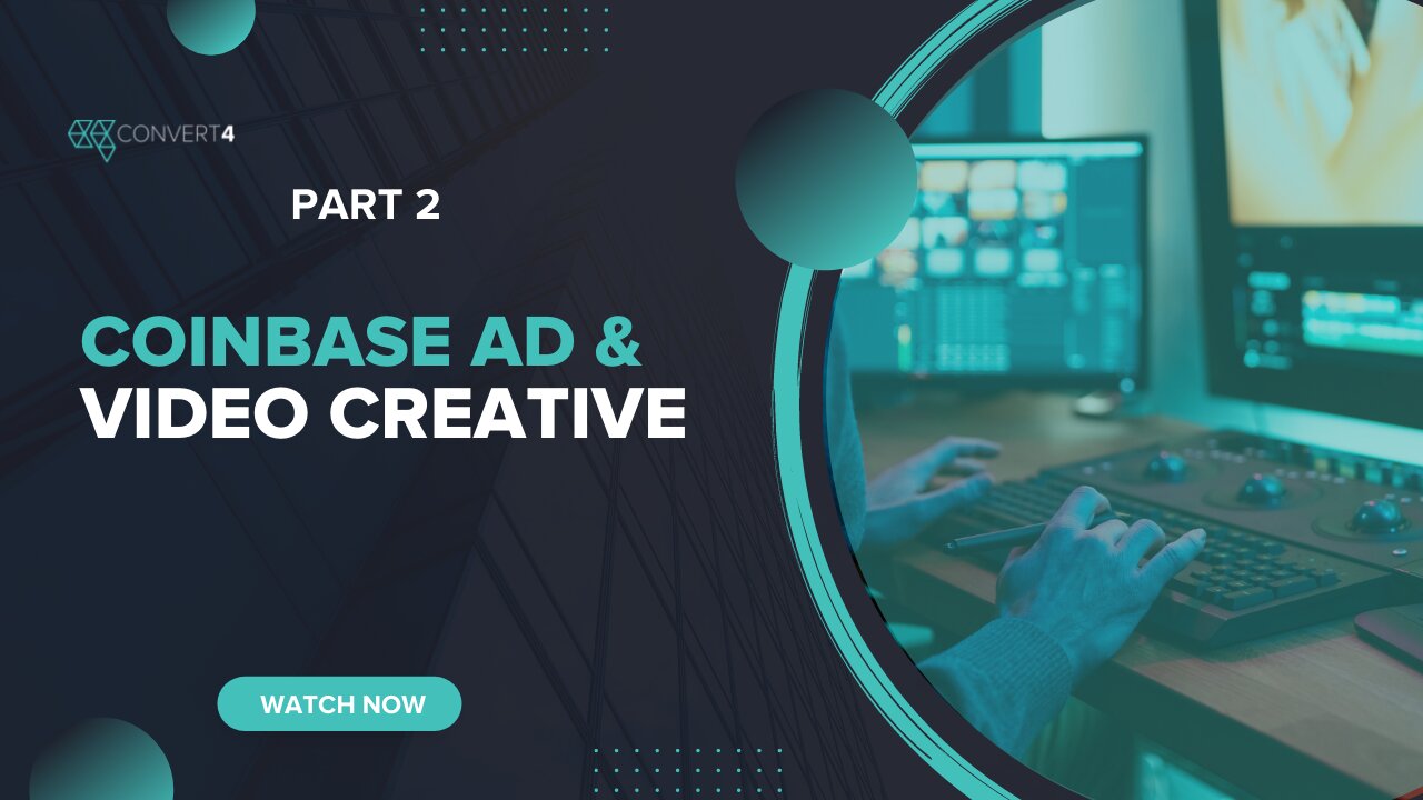 Coinbase Ad & Video Creative – Part 2