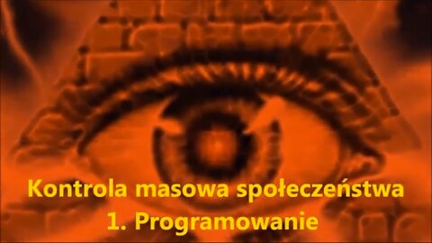 Kontrola umysłu 4. Zbagatelizowany fakt współczesnego świata 4 z 4