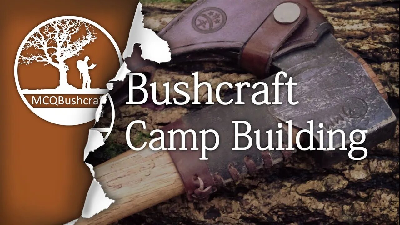 Bushcraft Shelter & Camp Construction