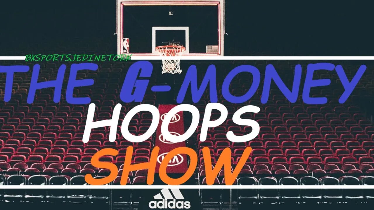 🎙️️ NOTORIOUS G MONEY NBA HOOP REPORT SHOW AND PODCAST