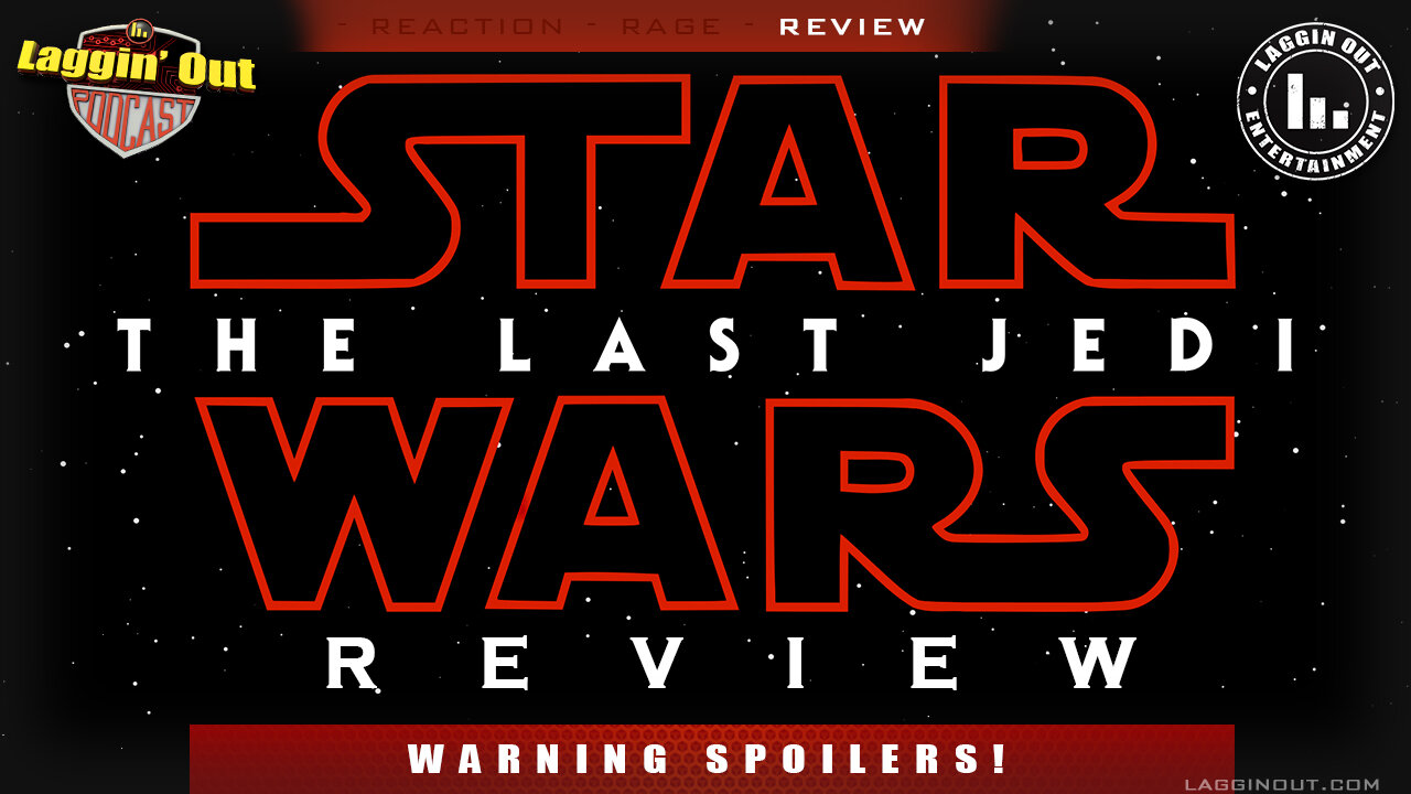 Star Wars: The Last Jedi Review (SPOLIERS) (S05)